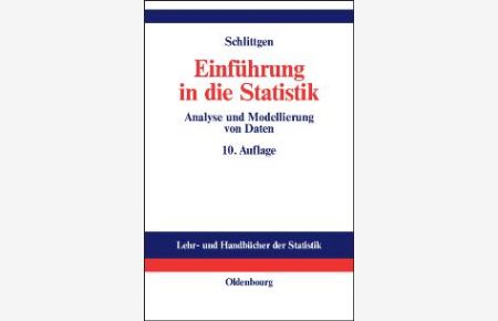 Einführung in die Statistik: Analyse und Modellierung von Daten (Gebundene Ausgabe) von Rainer Schlittgen