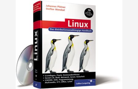 Linux - das distributionsunabhängige Handbuch, inkl. BSD mit DVD (Gebundene Ausgabe) von Johannes Plötner (Autor), Steffen Wendzel