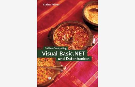 Visual Basic . NET und Datenbanken, m. CD-ROM (Gebundene Ausgabe) von Stefan Fellner