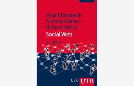 Social Web von Anja Ebersbach Markus Glaser Richard Heigl