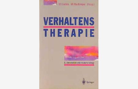 Verhaltenstherapie. Techniken, Einzelverfahren und Behandlungsanleitungen von Michael Linden (Herausgeber), Manfred Hautzinger