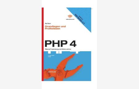 PHP 4, Grundlagen und Profiwissen. Webserver- Programmierung unter Windows und Linux