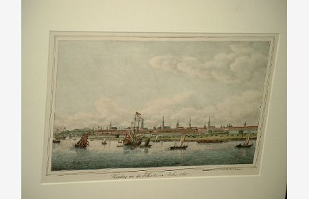 Hamburg von der Elbseite im Jahre 1700. Kolorierte Farblithographie um 1840. ( = Hamburgs Vergangenheit in bildlichen Darstellungen ).
