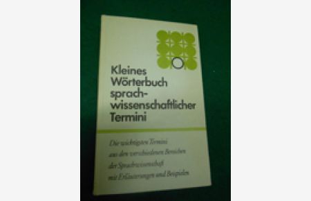 Kleines Wörterbuch sprachwissenschaftlicher Termini.   - [Hrsg. Rudi Conrad. Autoren Brigitte Bartschat ...]