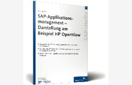 SAP-Applikationsmanagement - Darstellung am Beispiel HP OpenView: SAP-Heft 26 (SAP-Hefte) von Peter Gibbels