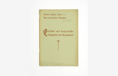 Ethische und hygienische Aufgaben der Gegenwart. Vorträge gehalten am 8. Januar 1916 in der Neuen Aula der Berliner Universität.