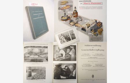 Soldatenernährung und Gemeinschaftsverpflegung. Mit 57 Abbildungen im Text, einer farbigen Tafel und zahlreichen Tabellen