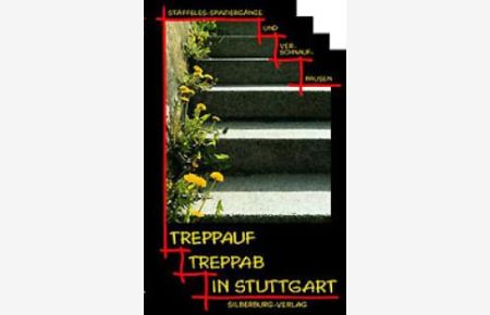 Treppauf, treppab in Stuttgart: Stäffeles Spaziergänge und Verschnaufpausen [Sondereinband] Uli Gleis (Illustrator)