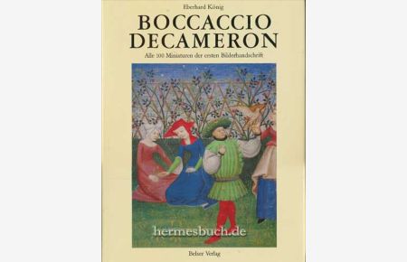 Boccaccio, Decameron.   - Alle 100 Miniaturen der ersten Bilderhandschrift.