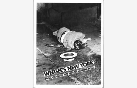 Weegee`s New York. Photographien 1935 - 1960. Mit einem Autobiographischen Text von Weegee. (Übs. von R. Kaiser).