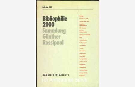 Bibliophilie 2000. Sammlung Günther Rossipaul. Hauswedell & Nolte, Auktion 285. Mit zahlreichen s/w Abbildungen.