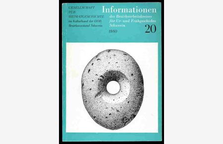 Informationen des Bezirksarbeitskreises für Ur- und Frühgeschichte Schwerin Nr. 20, 1980.