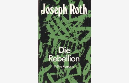 Die Rebellion.   - Frühe Romane.