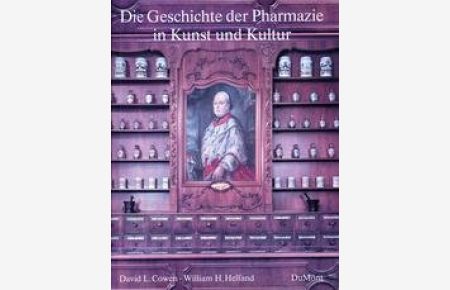 Die Geschichte der Pharmazie in Kunst und Kultur.