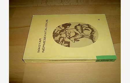 Magyar Nepmesekatalogus / Catalogue of Hungarian Folktales. Volume 4: The Types of Hungarian Romantic Tales. AaTh 850-999.
