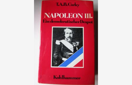 Napoleon III.   - Ein demokratischer Despot