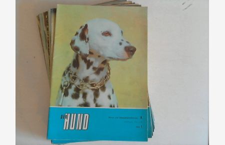 Der Hund. Zeitschrift für das Hundewesen der Deutschen Demokratischen Rlik. Ausgabe: A. Dienst- und Gebrauchshunderassen. 23. Jahrgang, 1974. Heft 1-12.