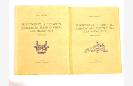 Bronzegerät, Kultbauten, Religion im ältesten China der Shang-Zeit in 2 Bänden. I: Textband, II: Abbildungen.