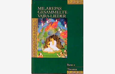 Milarepas gesammelte Vajra-Lieder, Bd. 2
