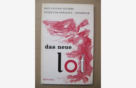 Netze und Gewalten. Notizbuch.   - Das neue Lot. Band 6. Schriftenreihe für Literatur. Herausgegeben von Gerd Henniger.