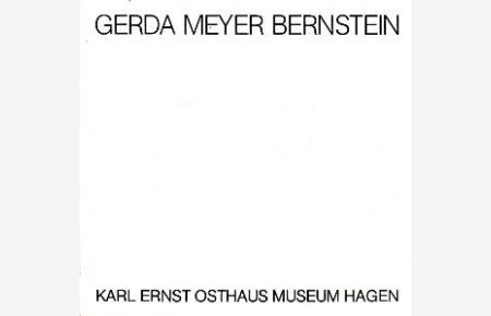 Gerda Meyer Bernstein - Assemblagen, Installationen 1975 - 1982.