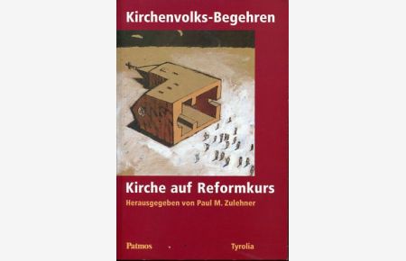 Kirchenvolks-Begehren (und Weizer Pfingstvision). Kirche auf Reformkurs.