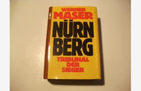 Nürnberg. Tribunal der Sieger.