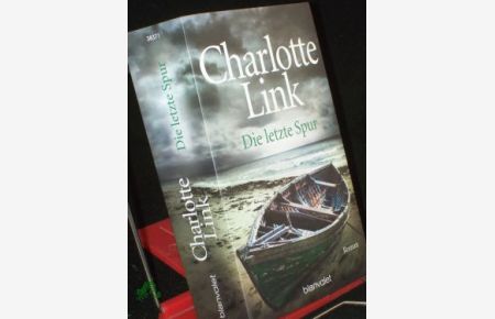 Die letzte Spur : Roman / Charlotte Link