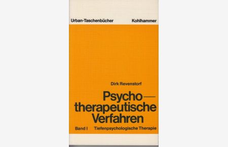 Psychotherapeutische Verfahren - Tiefenpsychologische Therapie Bd. 1 -