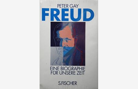 Freud. Eine Biographie für unsere Zeit