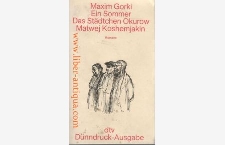 Ein Sommer / Das Städtchen Okurow / Matwej Koshemjakin - Romane