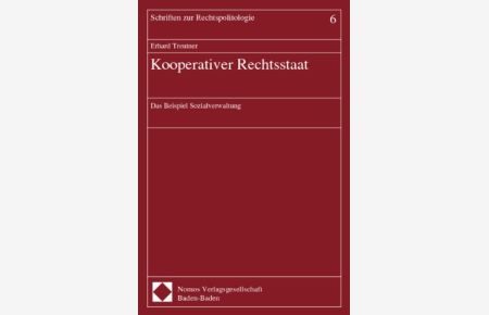 Kooperativer Rechtsstaat : das Beispiel Sozialverwaltung.