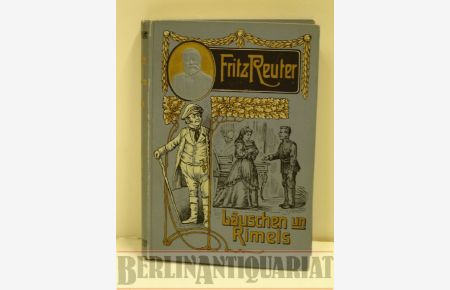Läuschen un Rimels.   - Plattdeutsche Gedichte heiteren Inhalts in mecklenburgisch-vorpommerscher Mundart.