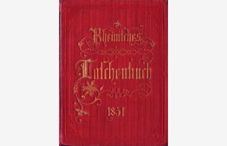 Rheinisches Taschenbuch auf das Jahr 1851. Mit 8 Stahlstichen.
