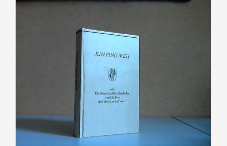 Kin Ping Meh oder Die abenteuerliche Geschichte von Hsi Men und seinen sechs Frauen - Band 2