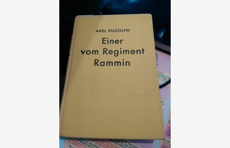 Einer vom Regiment Rammin. Roman.