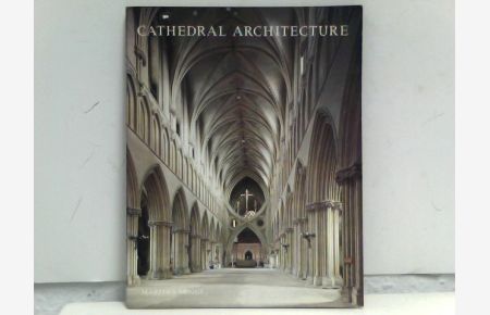 A pictorial guide to Cathedral Architecture. With Glossary of Architectural Terms. - (=Pitkin Pride of Britain Books).