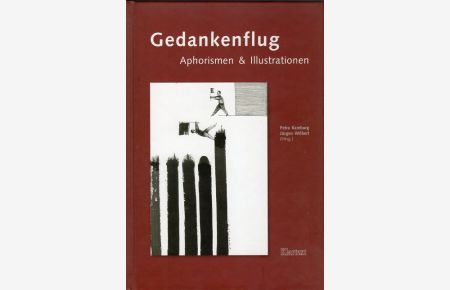 Gedankenflug. Aphorismen & Illustrationen.   - Dokumentation und Beiträge zum 1. Bundesweiten Aphoristikertreffen vom 4. - 6.11.2004 in Hattingen an der Ruhr.