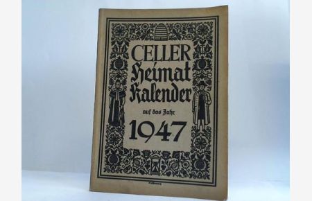 Celler Heimatkalender für Stadt und Land Celle auf das Jahr 1947