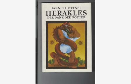 Herakles : Band 2:  - Der Dank der Götter. Nach Apollodoros, Hesiod, Homer, Euripides und anderen Quellen. Mit farbigen Illustrationen von Waltraut Fischer.