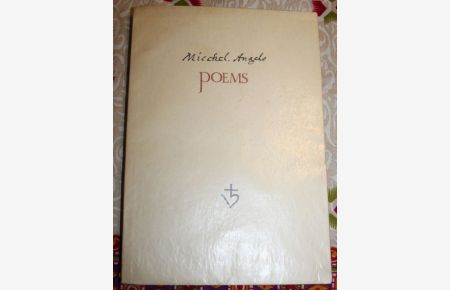 Miccel. Angelo (MICHELANGELO ) Poems