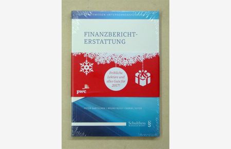 Finanzberichterstattung. Systematischer Überblick für Verwaltungsrat und Geschäftsleitung.
