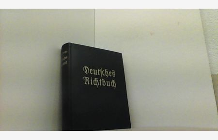 Deutsches Richtbuch. Tagesbetrachtungen aus ewigen Quellen deutschen Geistes.