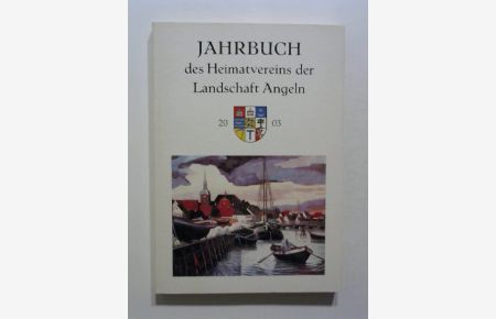 Jahrbuch des Heimatvereins der Landschaft Angeln 2003.