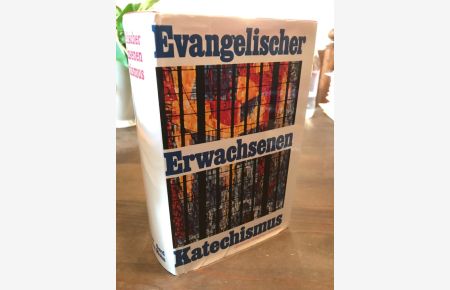 Evangelischer Erwachsenenkatechismus. Kursbuch des Glaubens.