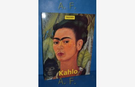Frida Kahlo 1907 - 1954. Leid und Leidenschaft. Kleine Kunstreihe 27.