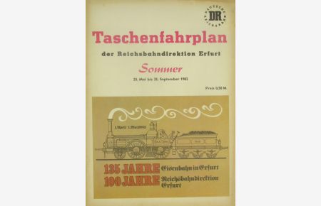 Taschenfahrplan der Reichsbahndirektion Erfurt Sommer 23. Mai bis 25. September 1982