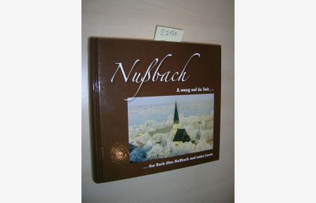A weng auf da Seit, . . .   - ...das Buch über Nußbach und seine Leute.