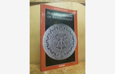 An Essential Guide: National Museum of Anthropology,