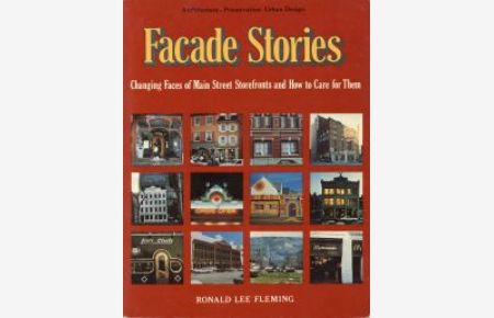 Facade stories. Changing faces of main street storefronts and how to care for them.